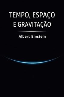 Livro Tempo, Espaço e Gravitação