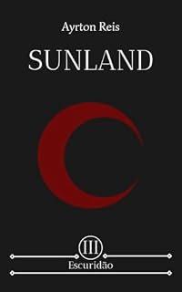 Livro Escuridão: Livro 3 (Trilogia Sunland)