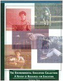 The Environmental Education Collection Vol. 2 : A Review of Resources for Educators, North American Association for Environmental Education Staff, 1884008585