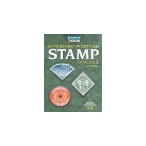 Scott 2008 Standard Postage Stamp Catalogue: United States and Affiliated Territories United Nations Countries of The World A-B (Scott Standard ... Vo