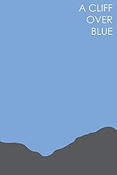 A Cliff Over Blue