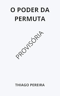 Livro O PODER DA PERMUTA: Como usar o quê você já tem para gerar lucro e novas oportunidades