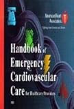 2002 Handbook of Emergency Cardiovascular Care for Healthcare Providers by 