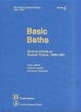 Basic Bethe : Seminal Articles on Nuclear Physics, 1936-1937, Bethe, Hans A. and Bacher, Robert R., 0883184958