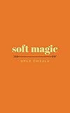 soft magic by Upile Chisala
