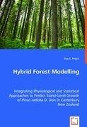 Hybrid Forest Modelling: Integrating Physiological and Statistical Approaches to Predict Stand-Level Growth of Pinus radiata D. Don in Canterbury New Zealand