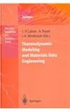 Thermodynamic Modeling and Materials Data Engineering, , 3540644458