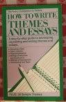 How to Write Themes and Essays (A Monarch Book)