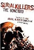 Serial Killers: The Bone Yard [DVD]