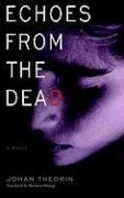 Echoes from the Dead by Johan Theorin (2008-11-25)