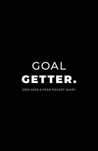 2019-2020 2-Year Pocket Diary; Goal Getter.: Pocket Planner 2019-2020 Month to View (UK Edition) (Agendas, Personal Organisers, Monthly Calendar Planners and Appointment Books)
