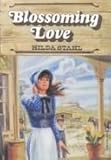 Front cover for the book Blossoming Love by Hilda Stahl