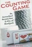 The Counting Game: An Accountant Reveals How to Win at Blackjack by 
