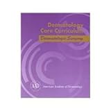 Dermatologic Surgery : A Core Curriculum, American Academy of Dermatology Staff, 0787281328