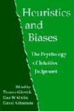 Heuristics and Biases: The Psychology of Intuitive Judgment