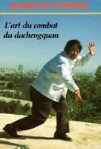 Download L'art du combat du dachengquan PDF