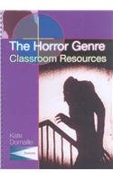 The Horror Genre: Classroom Resources (Teacher's Guides and Classroom Resources)