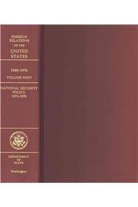 Foreign Relations of the United States, 1969-1976, Volume XXXV, National Security Policy, 1973-1976