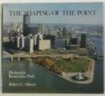 The shaping of the Point : Pittsburgh's Renaissance Park
