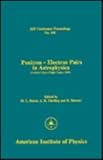 Positron Electron Pairs in Astrophysics, , 0883182009