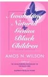 Awakening the Natural Genius of Black Children, Wilson, Amos N., 1879164019