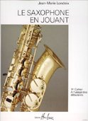 Saxophone En Jouant - Volume 1 by (Sheet music)