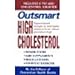 Outsmart High Cholesterol by The Editors of Prevention Health Books [St. Martin's Paperbacks, 2003] by The Editors of Prevention Health Books