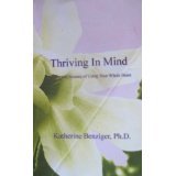 Thriving in Mind: The Art and Science of Using Your Whole Brain
