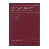 Consumer Law : Cases, Problems and Materials, Miller, Fred H. and Harrell, Alvin C., 0890898693