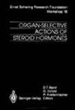 Organ-Selective Actions of Steroid Hormones, , 3540603387