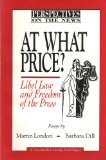Image de At What Price?: Libel Law and Freedom of the Press (Perspectives on the News, No 4)