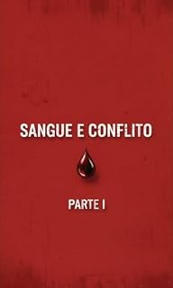 Livro Sangue e Conflito: Parte 1 (Sangue e Tragédia)