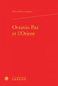 Octavio Paz et l'Orient