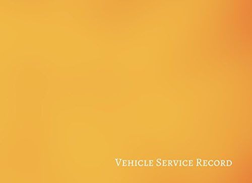 Vehicle Service Record: Vehicle Maintenance Log