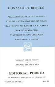 Milagros de Nuestra Señora/ Vida de Santo Domingo de Silos/ Vida de San Millan de la Cogolla/ Vida de Santa Oria/ Martirio de San Lorenzo