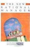 The New Rational Manager by Kepner, Charles Higgins, Tregoe, Benjamin B. (1997) Paperback