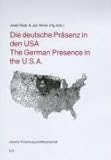 Die deutsche Präsenz in den USA  / The German Presence in the U.S.A., , 3825800393