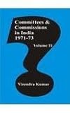 Committees and Commissions in India, 1947-73, Kumar, Virendra, 8170222095