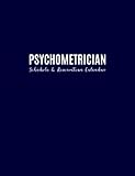 Psychometrician: Schedule and Reservation