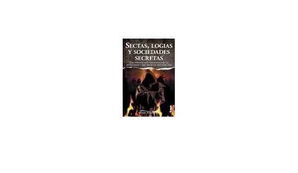 Sectas Logias Y Sociedades Secretas Sects Secret - 