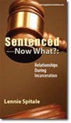Sentenced, Now What?