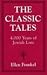 The Classic Tales: 4,000 Years of Jewish Lore
