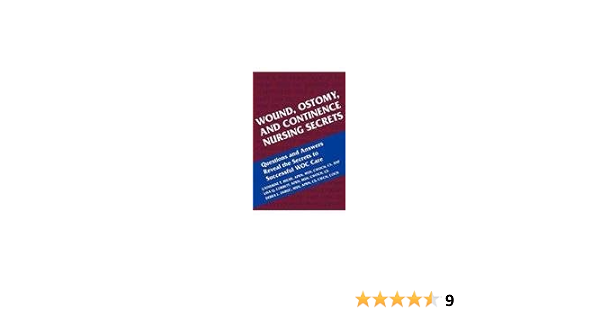 Wound Ostomy And Continence Nursing Secrets Corbett Msn Aprn Cs Cwocn Lisa Q Milne Msn Aprn Cs Anp Cwocn Catherine T Dubuc Msn Aprn Cs Cwcn Cocn Debra L 9781560535232 Amazon Com Books