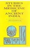 Studies in the Medicine of Ancient India, Hoernle, August F., 8170221374