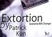 Extortion (DVD and Gimmick) by Patrick Kun and SansMinds - DVD
