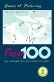 Fiction 100 : An Anthology of Short Fiction, Pickering, James H., 0130569143