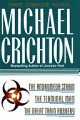 Michael Crichton : The Andromeda Strain; The Terminal Man; The Great Train Robbery (Three Complete Novels in Omnibus Volume)
