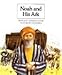 Noah and His Ark (People of the Bible)