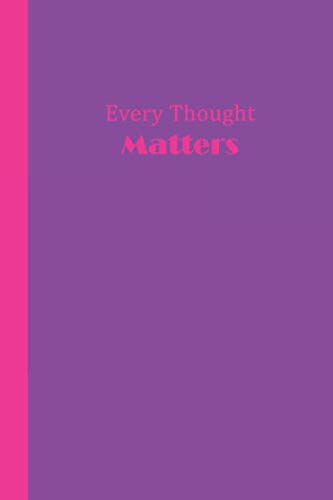 Sketchbook: Every Thought Matters (Purple and Hot Pink) 6x9 - BLANK JOURNAL WITH NO LINES - Journal by Premise Content