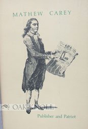 Mathew Carey, publisher and patriot